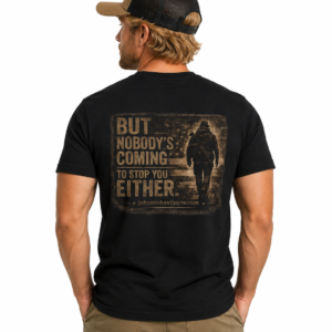 nobody’s coming to stop you either slung rifle t shirt | lone walker graphic tee